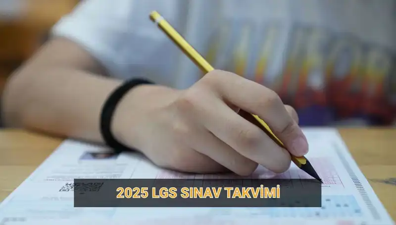2025 LGS Takvimi: Başvuru ve Sınav Tarihleri Belli Oldu!